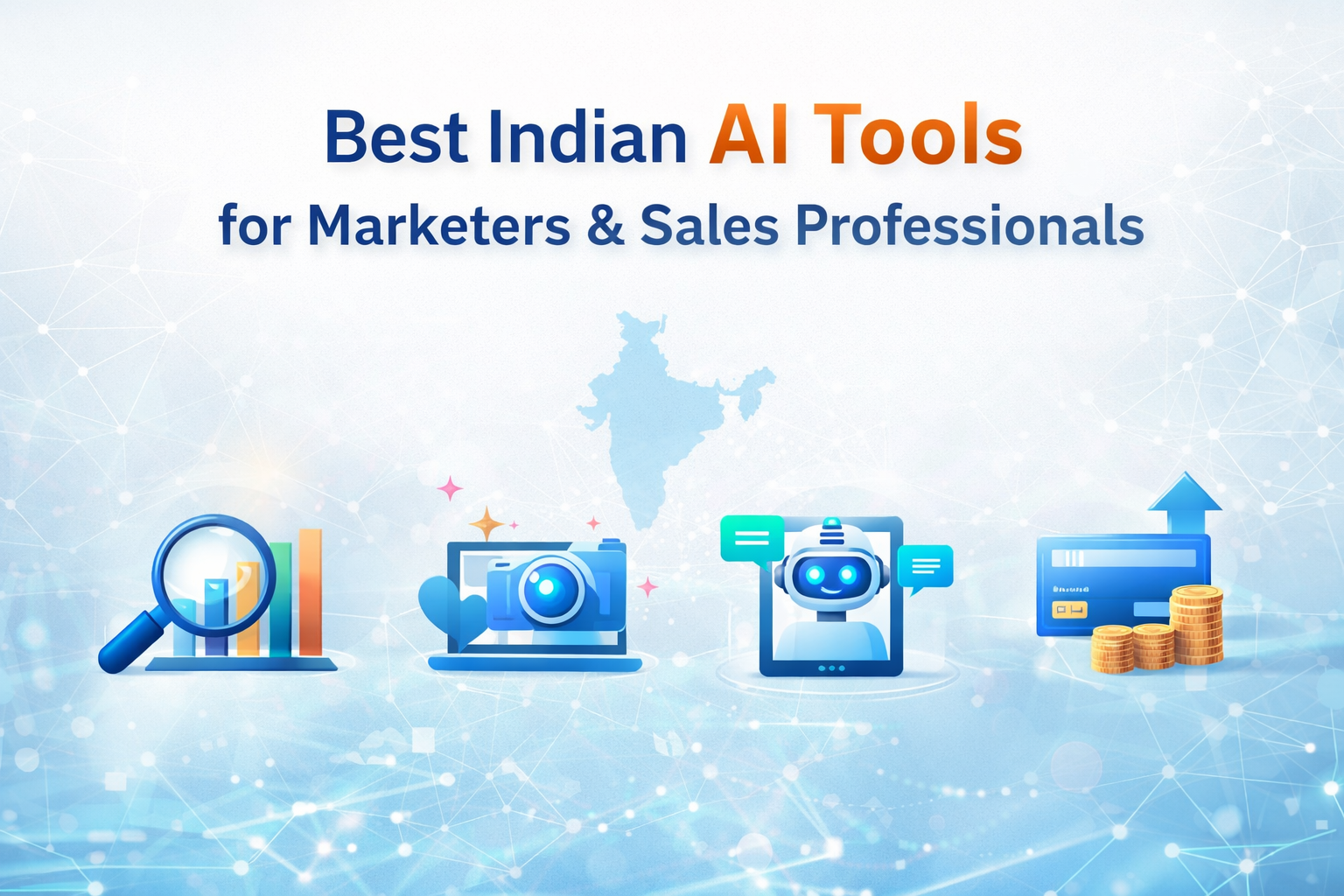 Best Indian AI Tools for Marketers & Sales Professionals